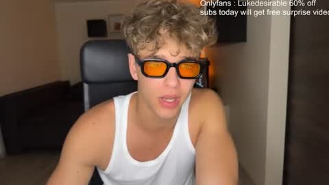 lukedesirable online show from June 2026 08:21:01 PM